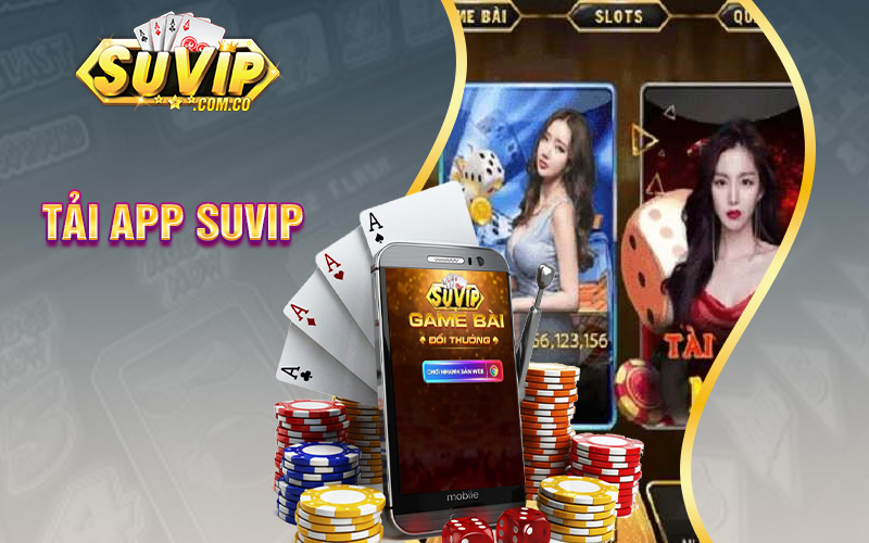 Tải app Suvip